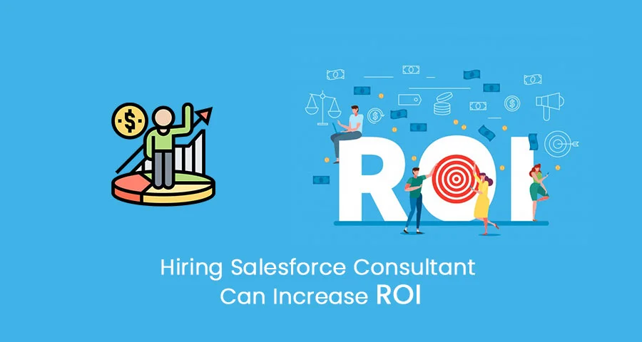 salaesforce consultant can increase roi